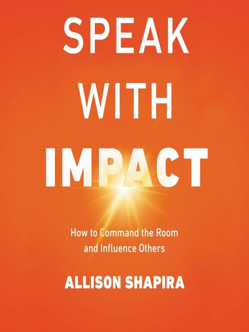 Title details for Speak with Impact by Allison Shapira - Wait list